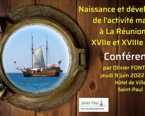 L'activité maritime de l'île Bourbon aux XVIIe et XVIIIe siècles vous intéresse Cette conférence est faite pour vous !