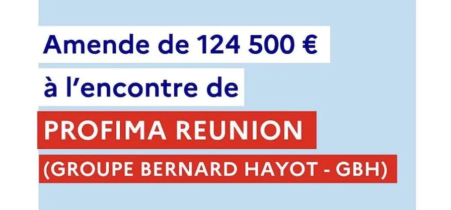 La DGCCRF sanctionne Profima Réunion (GBH) à hauteur de 124 500 euros